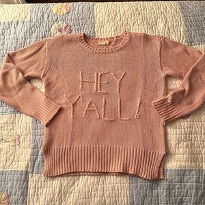 Hey Y’all sweater